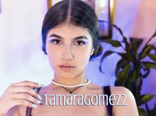 Tamaragomezz