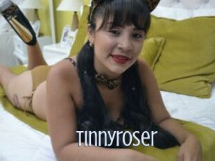 Tinnyroser