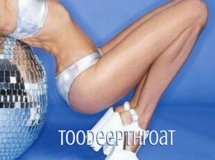 Toodeepthroat