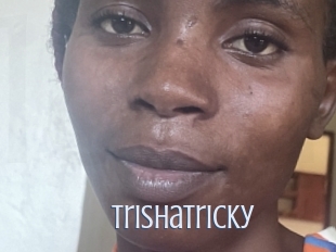 Trishatricky