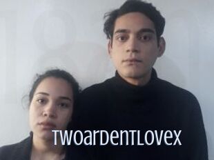 Twoardentlovex