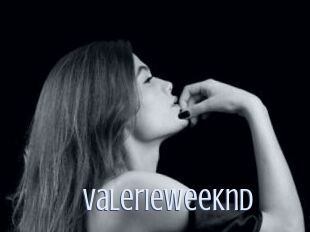 ValerieWeeknd