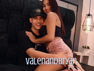 Valenandbryan