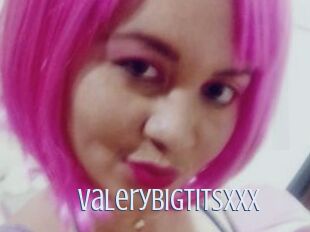 Valerybigtitsxxx