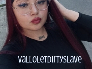 Valloletdirtyslave