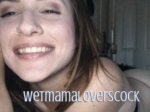 Wetmamaloverscock