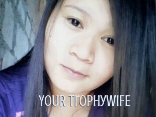 YOUR_TrophyWIFE