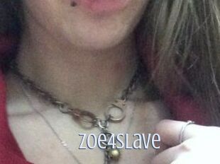 Zoe4Slave